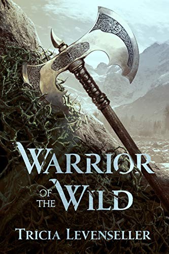 Tricia Levenseller: Warrior of the Wild (Hardcover, 2019, Feiwel & Friends)