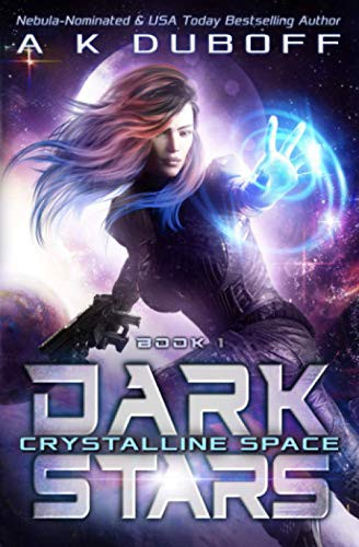 A.K. DuBoff: Crystalline Space (Paperback, 2018, Dawnrunner Press)