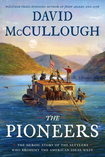 David McCullough: The Pioneers (Hardcover, 2019, Simon & Schuster)