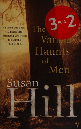 Susan Hill: The various haunts of men (2004, Chatto & Windus)