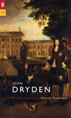 John Dryden: John Dryden (2004, Faber and Faber)
