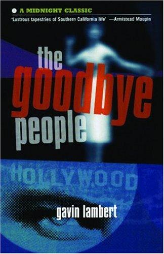 Gavin Lambert: The goodbye people (2000, Serpent's Tail)
