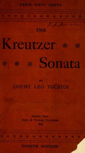 Lev Nikolaevič Tolstoy: The Kreutzer sonata (1890, B. R. Tucker)