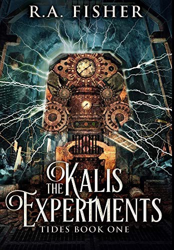 Ra Fisher: The Kalis Experiments (Hardcover, 2021, Blurb)