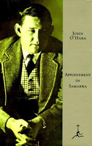 John O'Hara: Appointment in Samarra (1994, Modern Library)