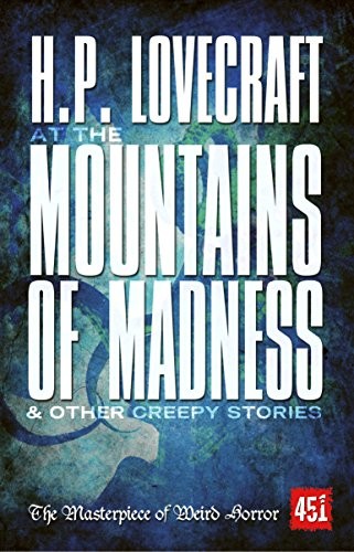 H.P. Lovecraft: At The Mountains of Madness (Paperback, 2014, Flame Tree 451)