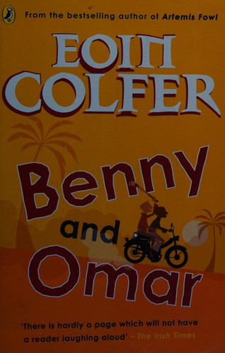 Eoin Colfer: Benny and Omar (2009, Penguin Books, Limited, Puffin Books)