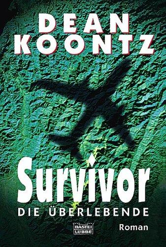 Dean R. Koontz: Survivor (Paperback, German language, 2000, Bastei Lübbe)