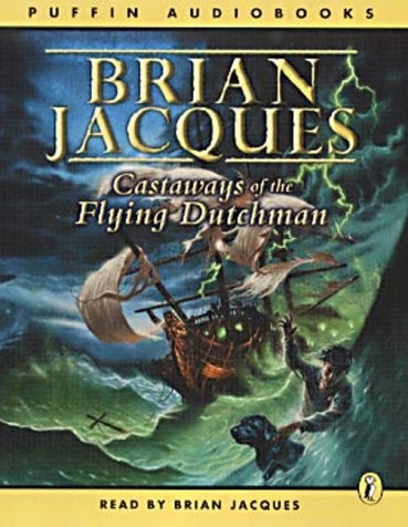 Brian Jacques: Castaways of the "Flying Dutchman" (AudiobookFormat, 2001, Penguin Children's Audiobooks)