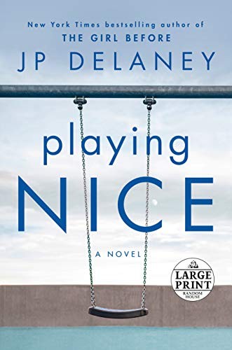 JP Delaney: Playing Nice (Paperback, 2020, Random House Large Print Publishing, Random House Large Print)