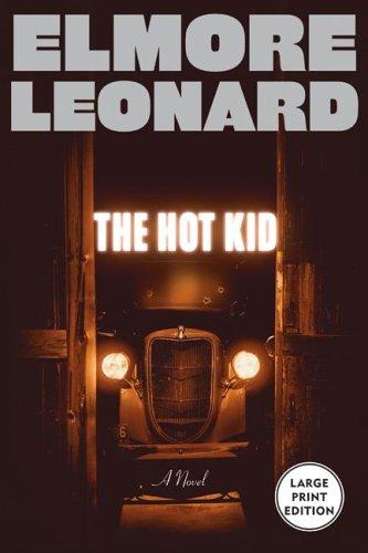 Elmore Leonard: The Hot Kid (Paperback, 2005, HarperCollins)
