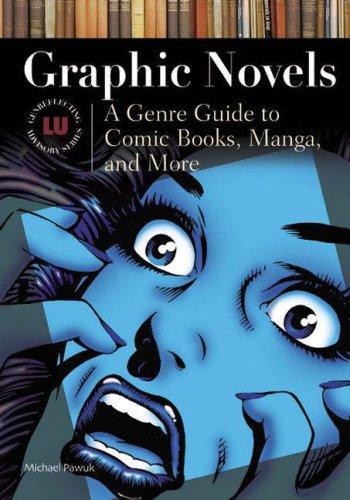 Michael Pawuk: Graphic novels (Hardcover, 2007, Libraries Unlimited)