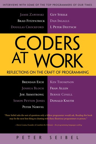 Peter Seibel: Coders at work (Paperback, 2009, Apress)