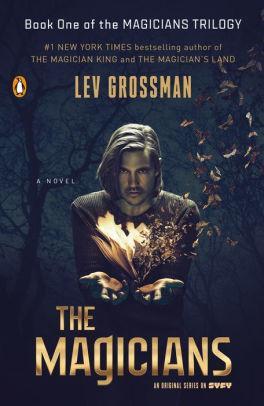 Lev Grossman: The Magicians (The Magicians #1) (2009, Viking)