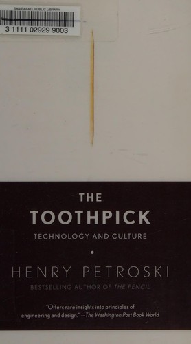 Henry Petroski: The toothpick (2008, Vintage Books)