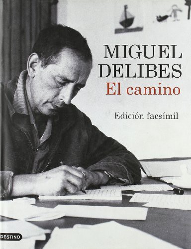 Miguel Delibes: El camino (Hardcover, Spanish language, 2000, Destino)