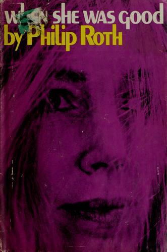 Philip Roth: When she was good. (1967, Random House)