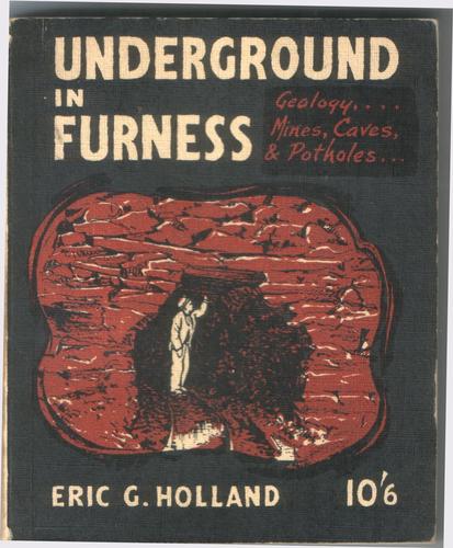 Eric George Holland: Underground in Furness (1960, Dalesman)