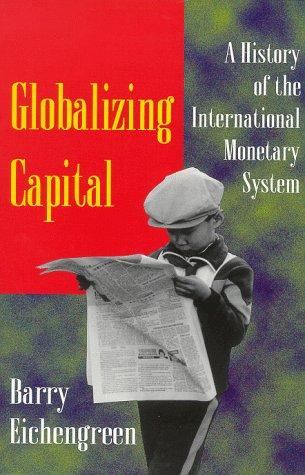 Barry J. Eichengreen: Globalizing Capital (1996, Princeton University Press)