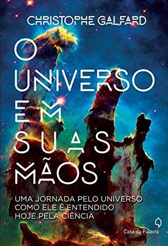 Christophe Galfard: O Universo em Suas Maos (Portuguese language)