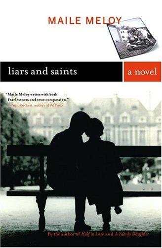 Maile Meloy: Liars and Saints (Paperback, 2004, Scribner)