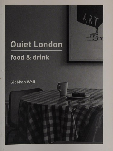 Siobhan Wall: Quiet London (2014)