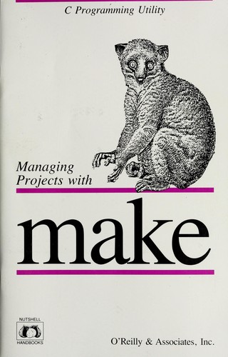 Andy Oram: Managing Projects with make (1991, O'Reilly & Associates)