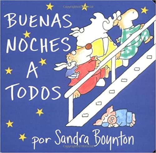 Sandra Boynton: Buenas noches a todos (Spanish language, 2004, Simon & Schuster Libros Para Niños)