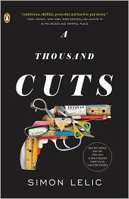 Simon Lelic: A Thousand Cuts (2011, Penguin)