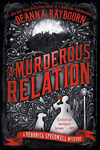 Deanna Raybourn: A Murderous Relation (Paperback, 2021, Berkley)