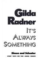 Gilda Radner: It's always something (1989, Simon and Schuster)