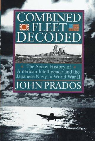 John Prados: Combined fleet decoded (1995, Random House)