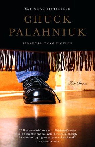 Chuck Palahniuk: Stranger Than Fiction (2005, Anchor)