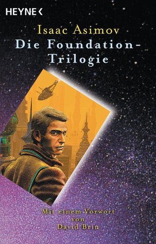 Isaac Asimov: Die Foundation-Trilogie (Paperback, German language, 2000, Heyne)