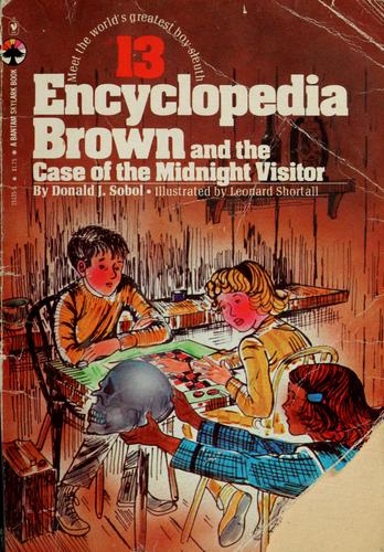 Donald J. Sobol, Lillian Brandi: Encyclopedia Brown and the Case of the Midnight Visitor (America's Sherlock Holmes in Sneakers, No. 13) (Paperback, 1980, Bantam Dell Pub Group (Juv))