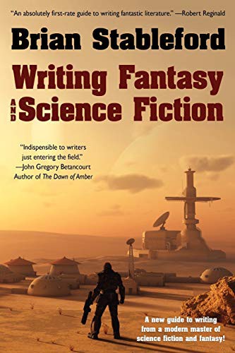 Brian Stableford: Writing Fantasy and Science Fiction (Paperback, 2012, Borgo Press)