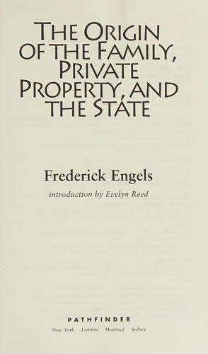 Friedrich Engels: The origin of the family, private property and the state (1972, Pathfinder Press)