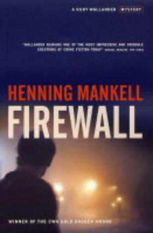 Henning Mankell: Firewall (2004)