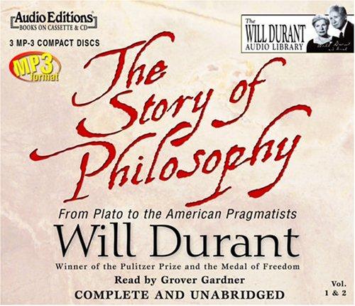Will Durant: The Story of Philosophy (AudiobookFormat, 2004, The Audio Partners)