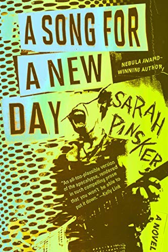 Sarah Pinsker: A Song for a New Day (2019, Berkley)