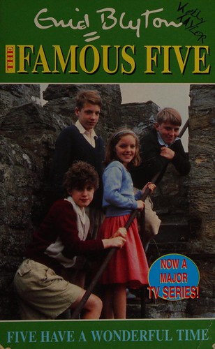 Enid Blyton: Five Have a Wonderful Time (1996, Hodder & Stoughton)