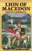 David A. Gemmell: Lion of Macedon (1992, Ballantine Books, Del Rey)