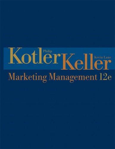 Philip Kotler, Kevin Lane Keller: Marketing Management (12th Edition) (Marketing Management) (Hardcover, 2006, Prentice Hall)