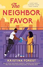 Kristina Forest: Neighbor Favor (2023, Penguin Publishing Group, Berkley)
