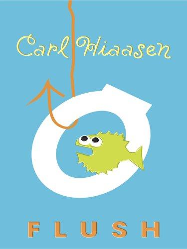 Carl Hiaasen: Flush (2005, Thorndike Press)