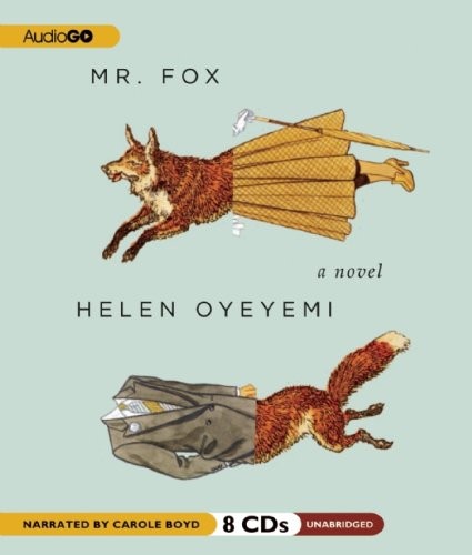 Helen Oyeyemi: Mr. Fox (AudiobookFormat, AudioGO)