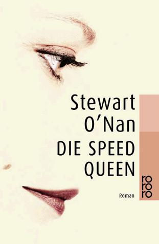 Stewart O'Nan: Die Speed Queen. (Paperback, German language, 1999, Rowohlt)