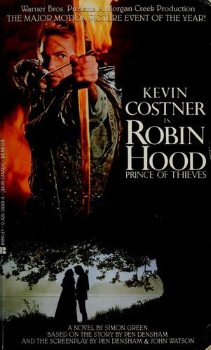 Simon R. Green: Kevin Costner is Robin Hood, Prince of Thieves (1991, Berkley Books, Berkley)