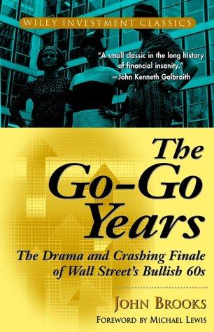 John Brooks: The go-go years (1999, John Wiley)