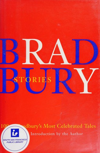 Ray Bradbury: Bradbury stories (2003, William Morrow)